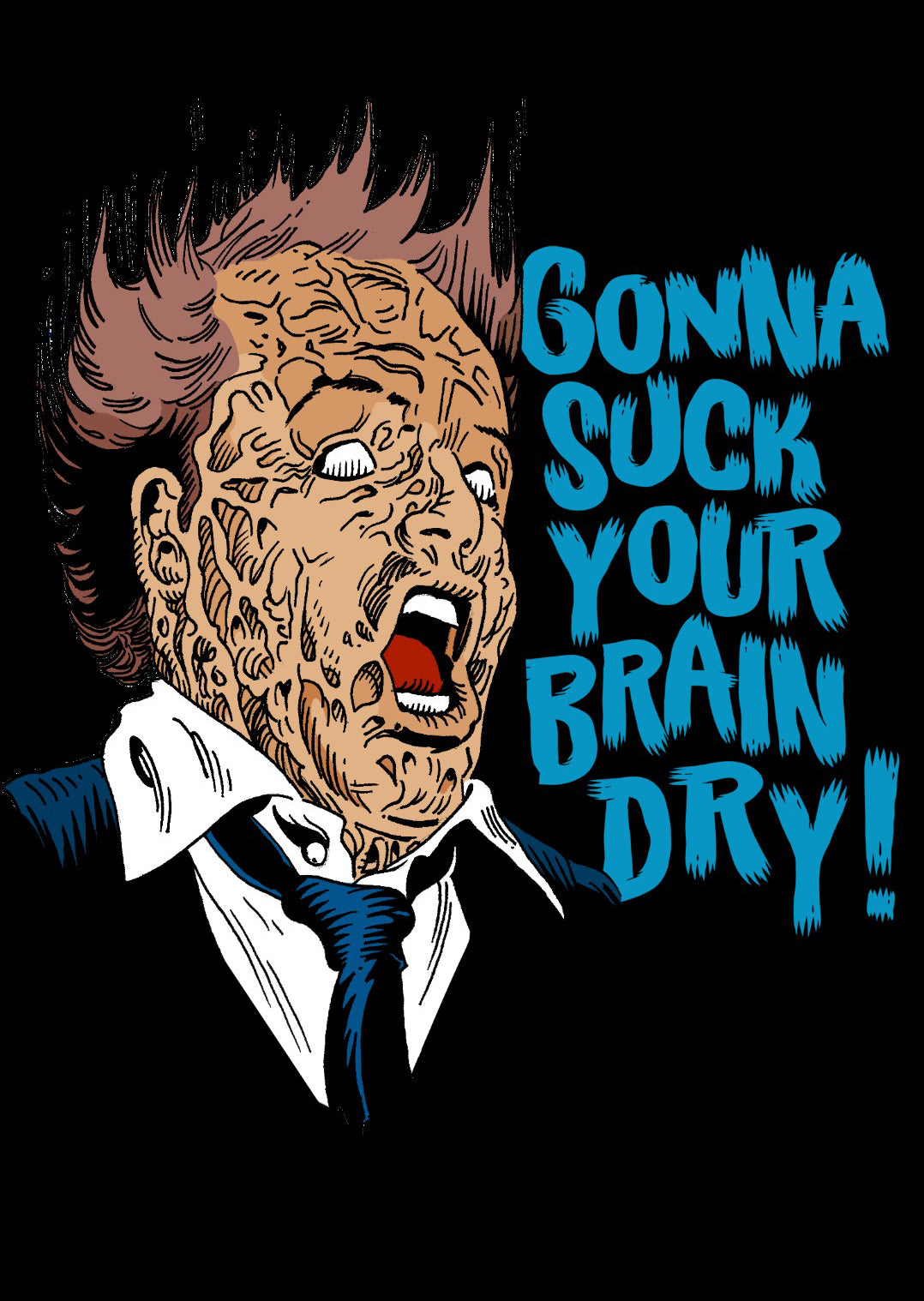Gonna Scan that Brain...Gonna Suck It Dry!